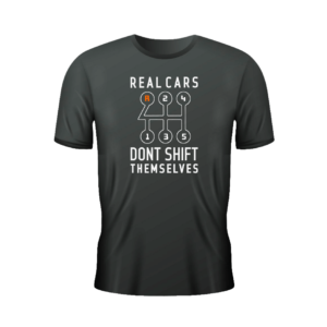 Real Cars Don't Shift Themselves T-shirt - Charcoal Grey